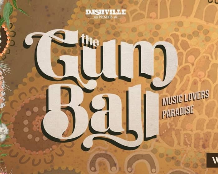 The Gum Ball 2024 tickets
