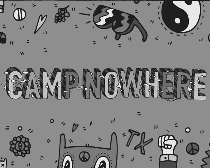 Camp Nowhere tickets