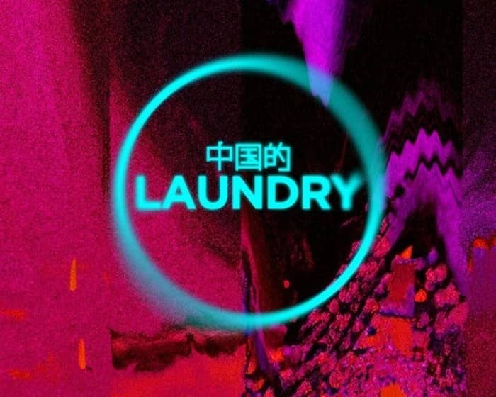 Chinese Laundry - First Drop - Night 1 tickets