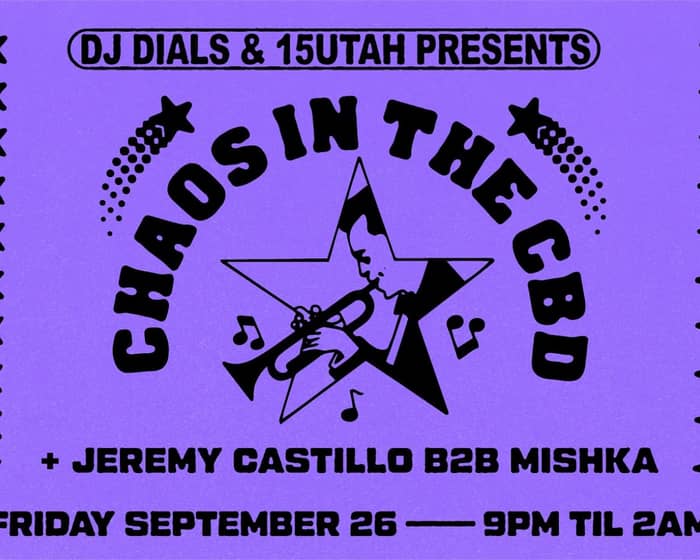 Chaos In The CBD tickets
