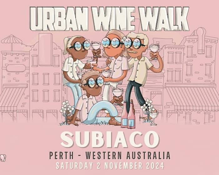 Urban Wine Walk | Subiaco tickets