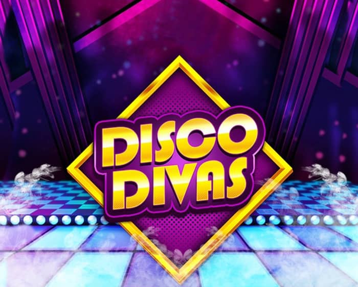 DISCO DIVAS | The Best of 70's - 80's - 90's tickets