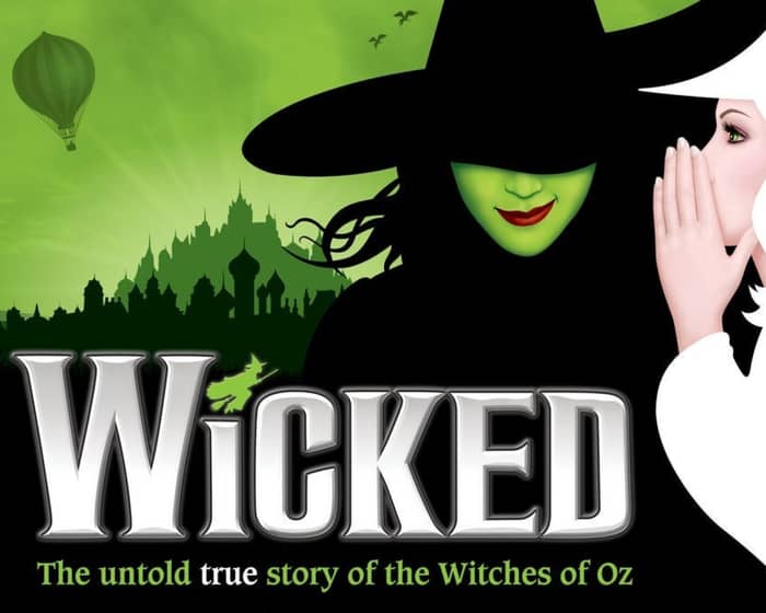 Wicked The Musical - Opening Night tickets