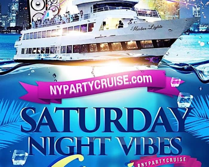 Saturday Night Vibes Midnight Cruise tickets