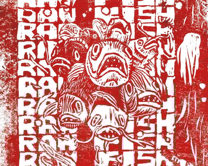 Raw Fish tickets