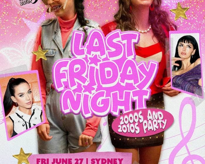Last Friday Night: 2000s + 2010s Party tickets