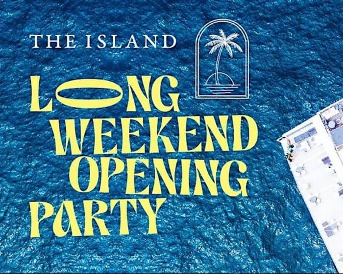 The Island Sydney: Saturday Season Launch tickets