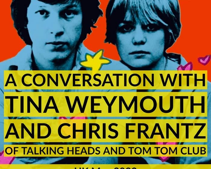 A Conversation with Tina Weymouth and Chris Frantz tickets