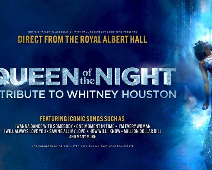 Queen of The Night - A Tribute to Whitney Houston tickets