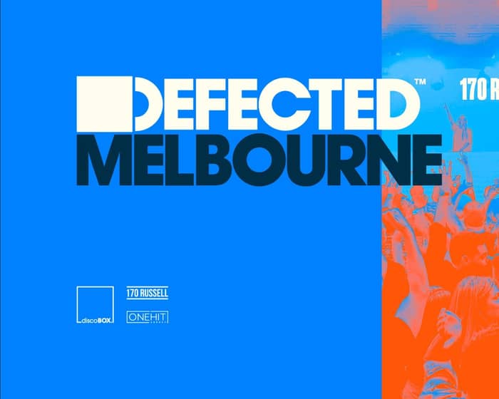 Defected Melbourne 2023 tickets