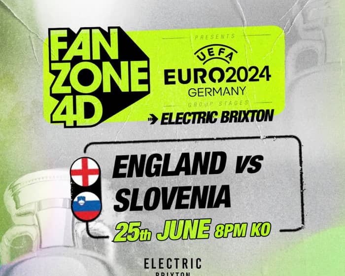 EURO 2024: England Vs Slovenia At Electric Brixton tickets