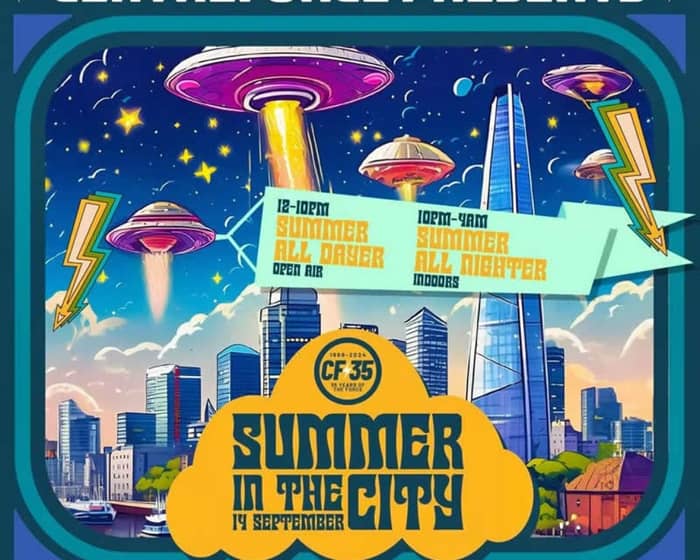 Centreforce Presents Summer In The City (Open Air) tickets