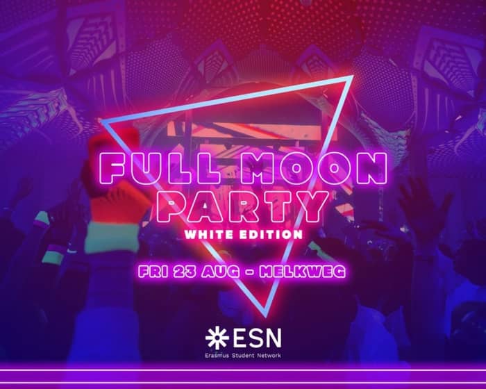 Full Moon Party | Amsterdam tickets