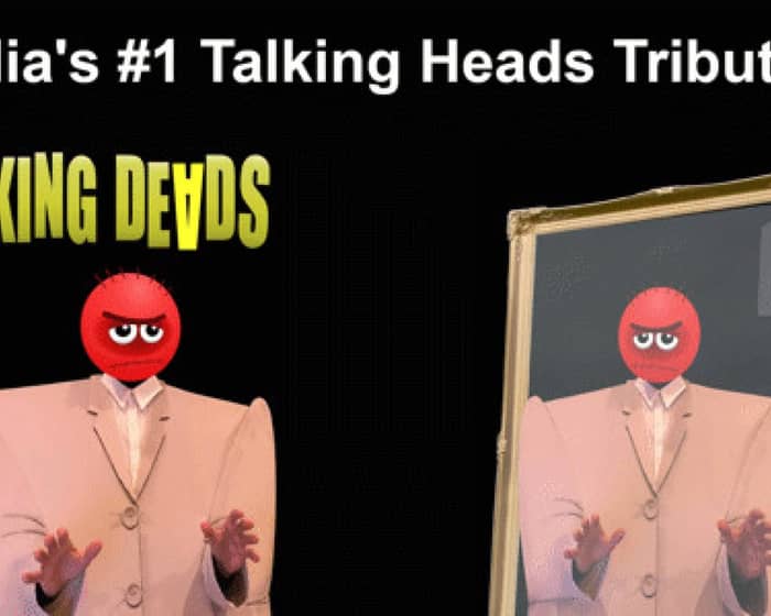 Walking Deads: The Talking Heads Tribute Show tickets