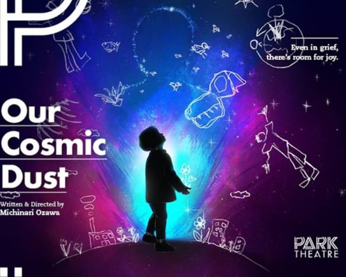 Our Cosmic Dust tickets