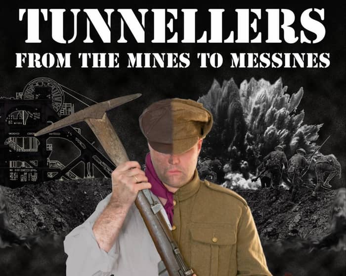 The Tunnellers tickets