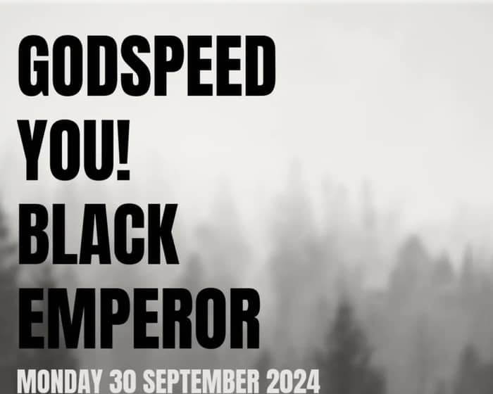 Godspeed You! Black Emperor tickets