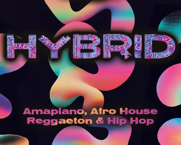 Hybrid: Amapiano, Afro House, Reggaeton & Hip Hop tickets