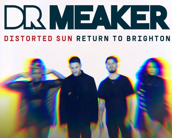 Dr Meaker tickets