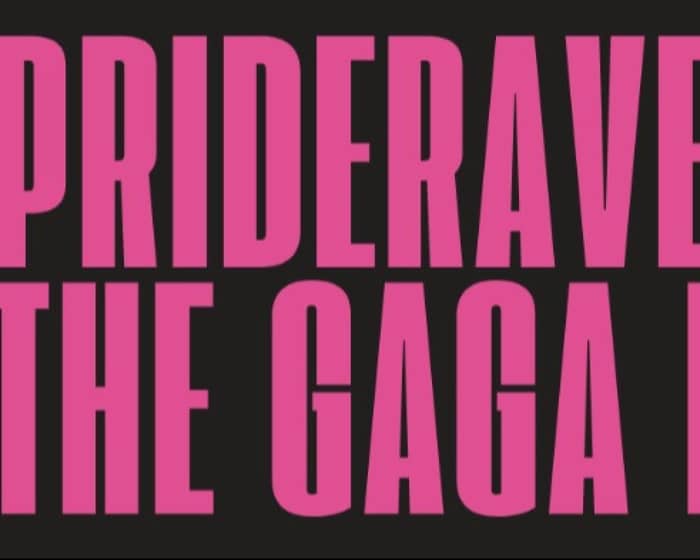 prideRAVE: The Gaga Ball tickets