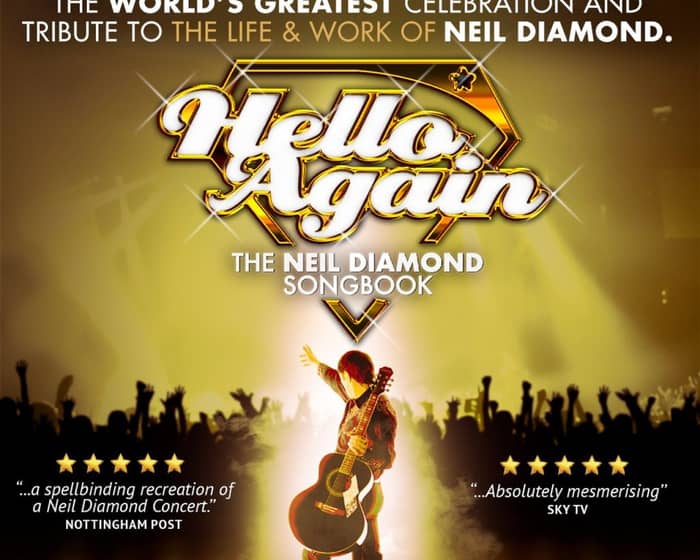 Hello Again- Neil Diamond Songbook tickets