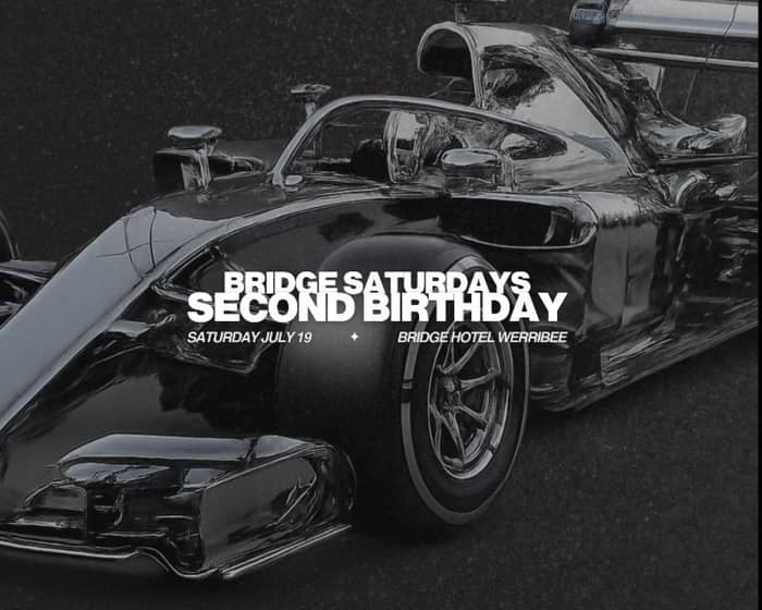 Bridge Saturdays Second Birthday tickets