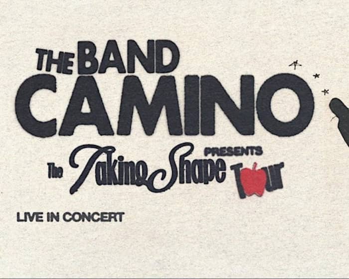 The Band CAMINO tickets