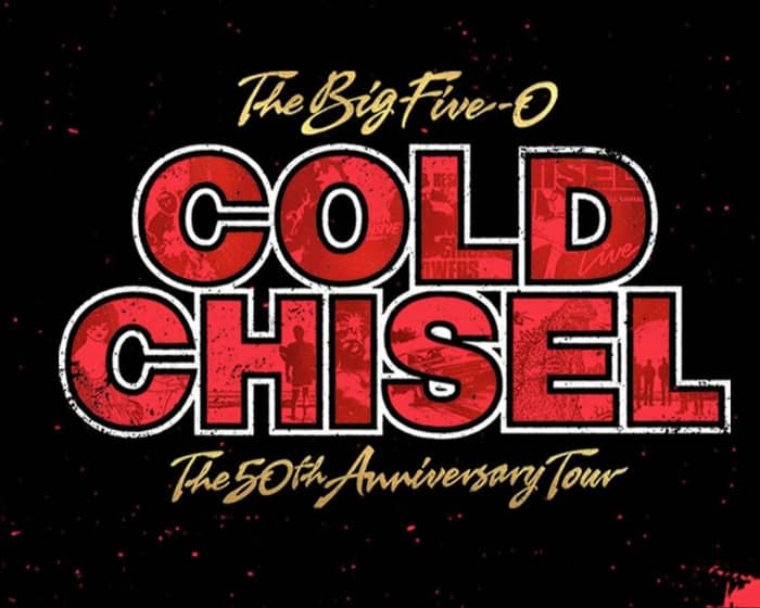 Cold Chisel tickets