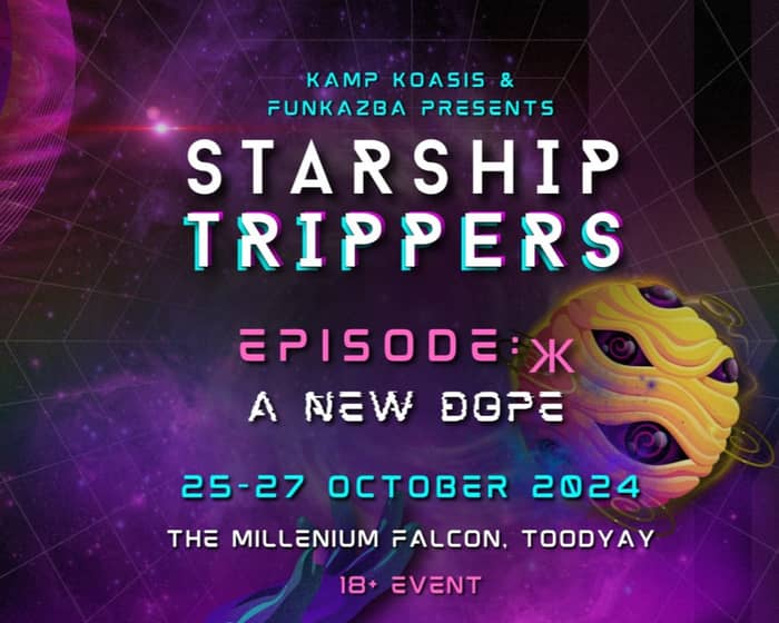 Starship Trippers, Episode K: A New Dope tickets