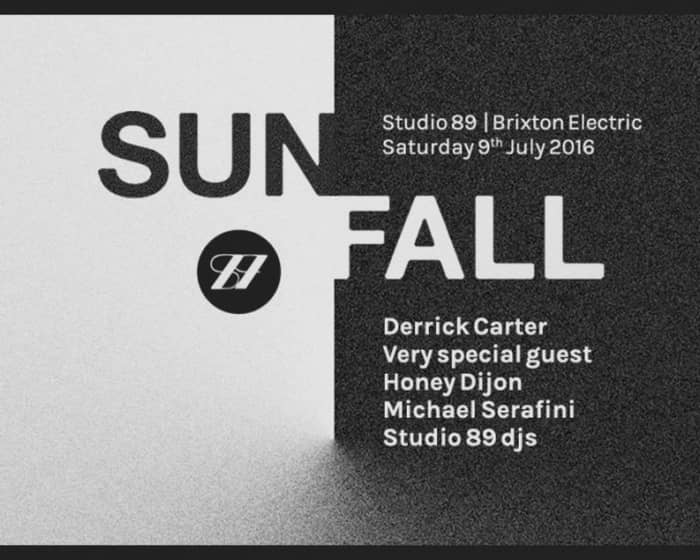 Sunfall: Studio89 presents Derrick Carter, Special Guest, Honey Dijon and Michael Serafini tickets
