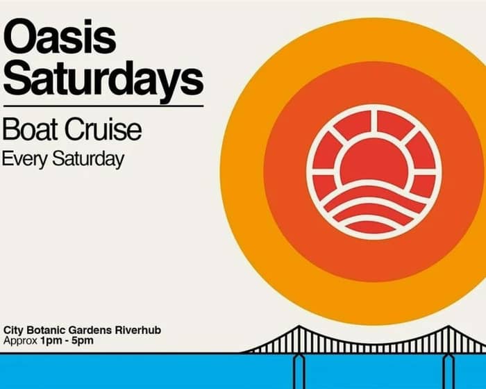 OASIS Saturdays - Boat Party tickets