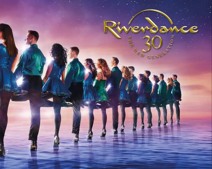 Riverdance 30 tickets