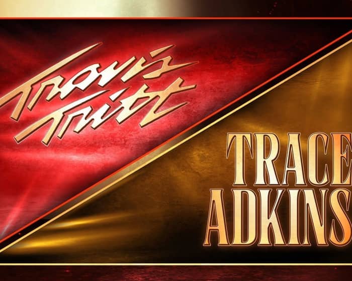 Travis Tritt & Trace Adkins tickets