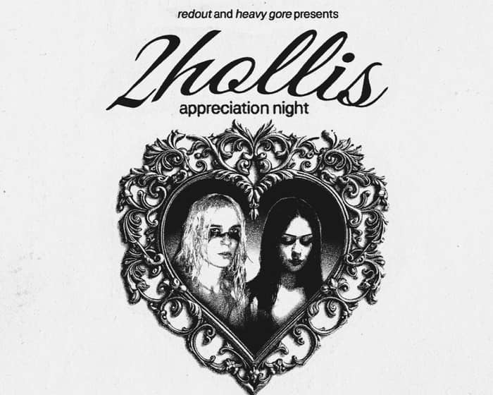 2hollis Appreciation Night tickets