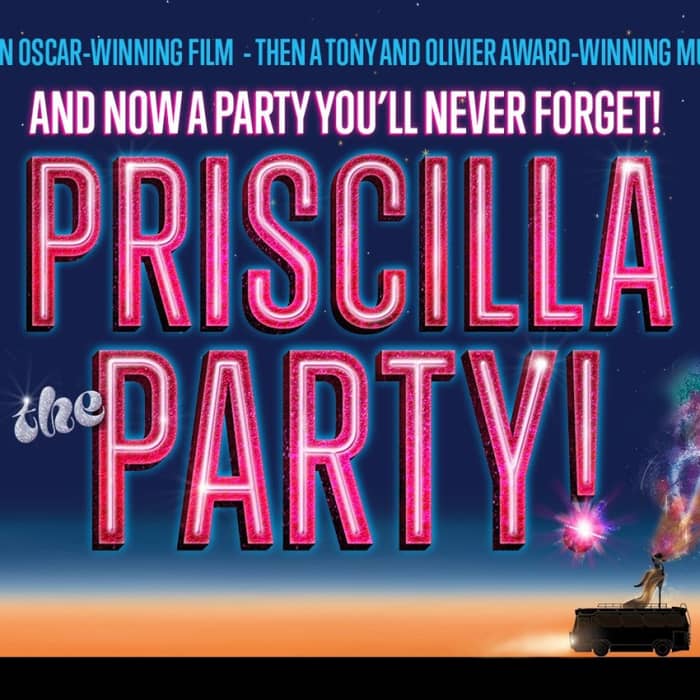 Priscilla The Party! events