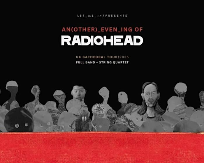 An Evening of Radiohead at Leeds Minster tickets