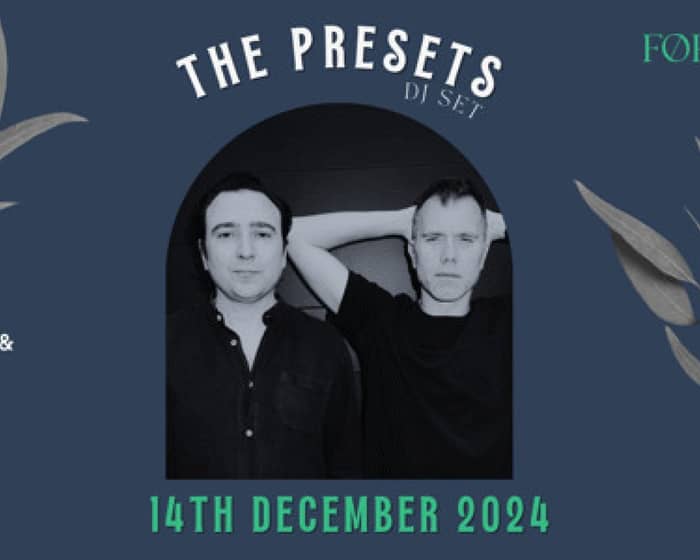 Forth Pub Summer Series - The Presets DJ Set tickets