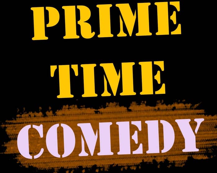 Prime Time Saturday Night Comedy tickets