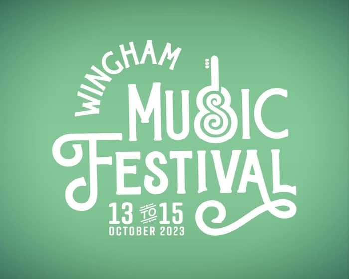 Wingham Music Festival 2023 tickets