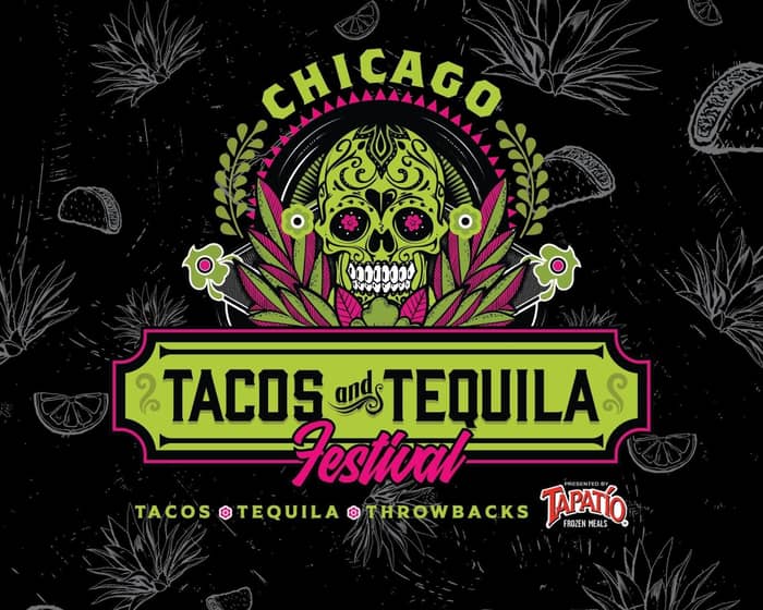 Tacos and Tequila | Chicago tickets