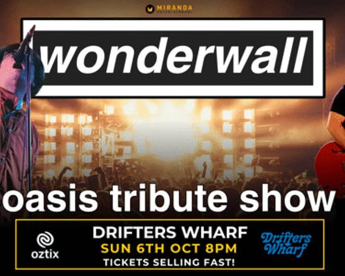 Wonderwall Oasis Tribute Show tickets