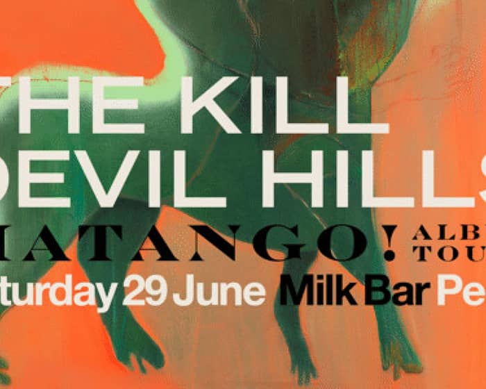 The Kill Devil Hills tickets