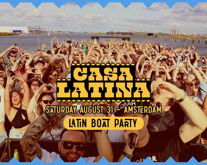 Casa Latina Boat Party - Amsterdam tickets