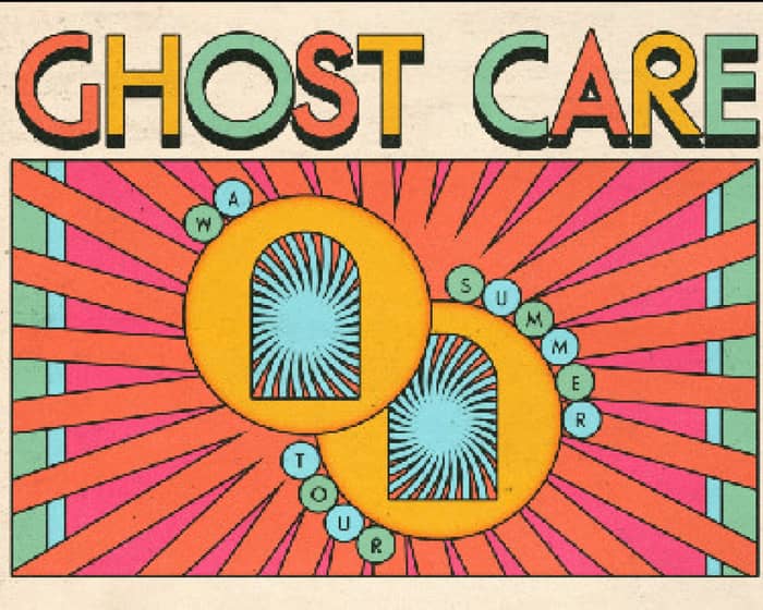 Ghost Care WA Summer Tour tickets
