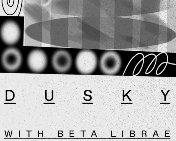 Dusky, Beta Librae tickets