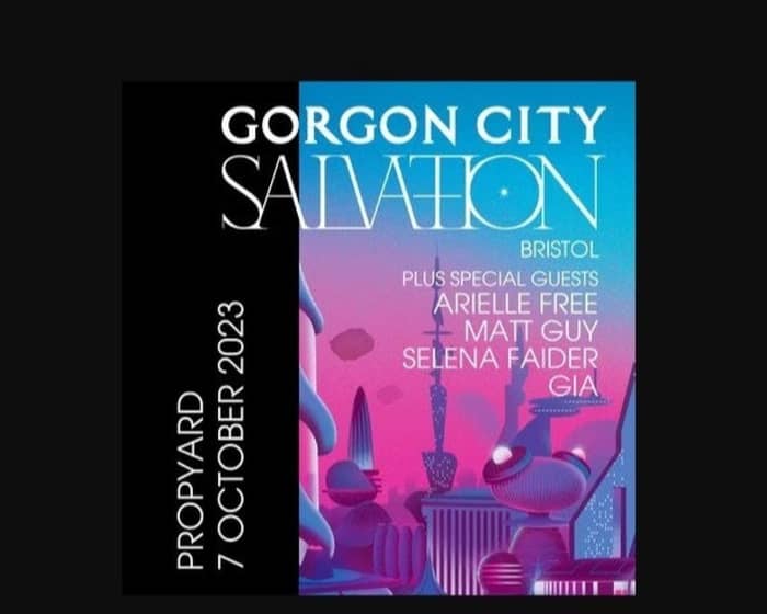 Gorgon City, Bristol (Salvation Tour) tickets