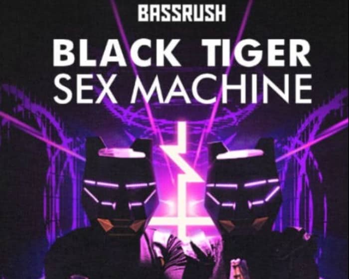 Black Tiger Sex Machine tickets