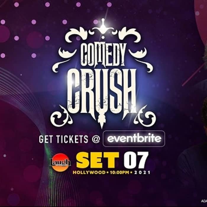 Laugh Factory Presents: Comedy Crush!! events