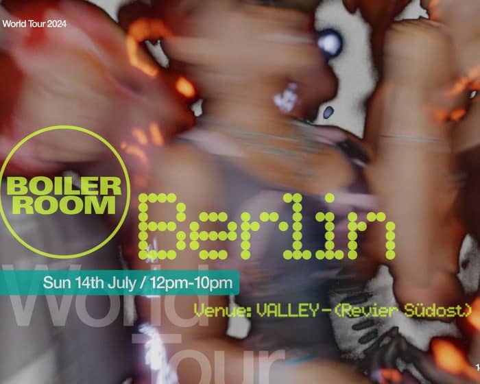 Boiler Room: Berlin tickets