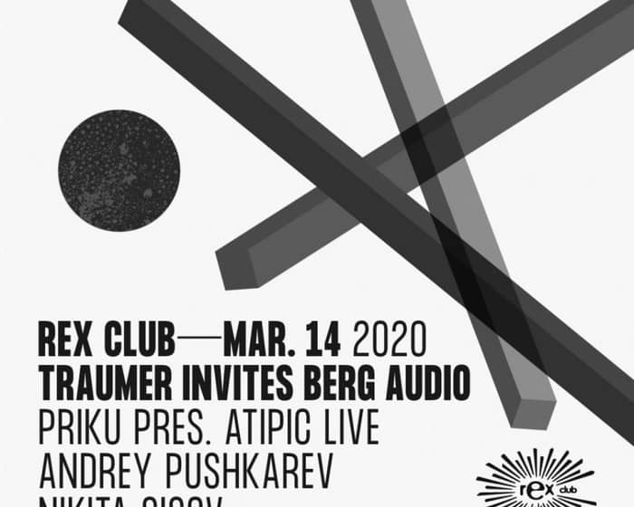Traumer Invites Berg Audio: Priku Pres. Atipic Live, Andrey Pushkarev, Nikita Sisov tickets